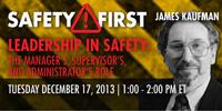 Webinar - Leadership In Safety: The Manager’s, Supervisor’s, and Administrator’s Role