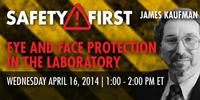 Webinar: Eye and Face Protection in the Laboratory