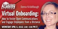 Webinar - Virtual Onboarding: How to Foster Open Communications and Engage Employees from a Distance