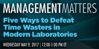 Five Ways to Defeat Time Wasters in Modern Laboratories