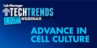 Webinar: Advances in Cell Culture