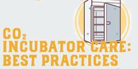 CO2 Incubator Care: Best Practices