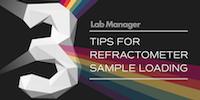 3 Tips for Refractometer Sample Loading